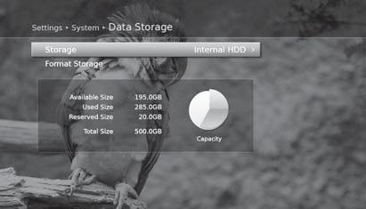 System Data Storage MENU Settings System Data Storage You can check the size of the internal HDD or external USB storage device. 1. Select a storage to display the details for each storage. 2.