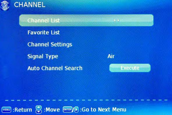 3. Channel menu Cable Description Channel List: Display the channel list. Favorite List: Display the favorite channel list.