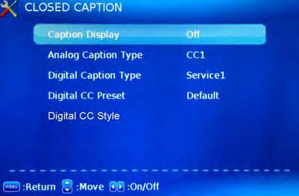 Digital Caption Type: Allow you to select the advanced selection among: Service1, Service2, Service3 Service4, Service 5 and Service 6.