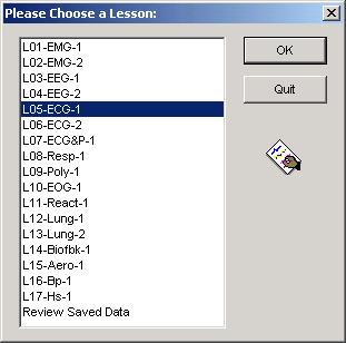Software 1. Launch the BSL Lessons software on the host computer. If the BSL Lessons software is not available, click here to set up BSL PRO. 2. Choose Lesson 5: L05-ECG-1 3.