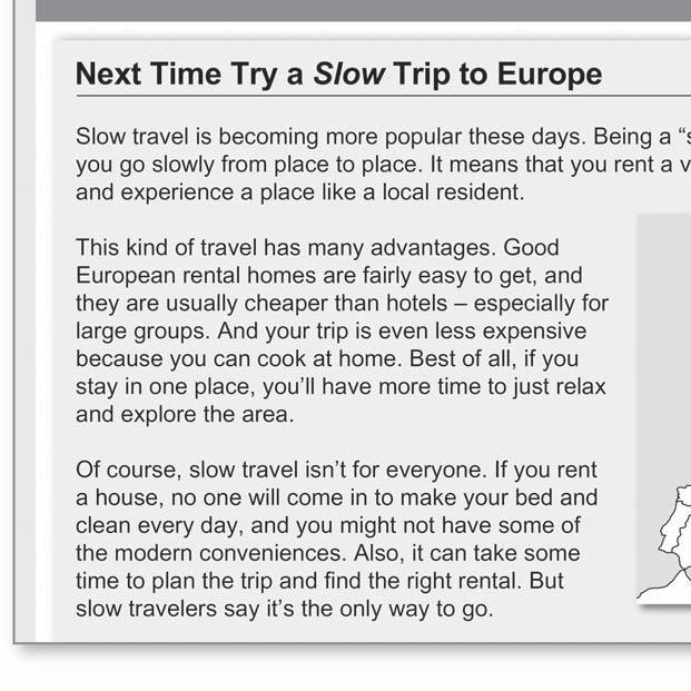 It isn t hard to find a place to rent for vacation in Europe. d.
