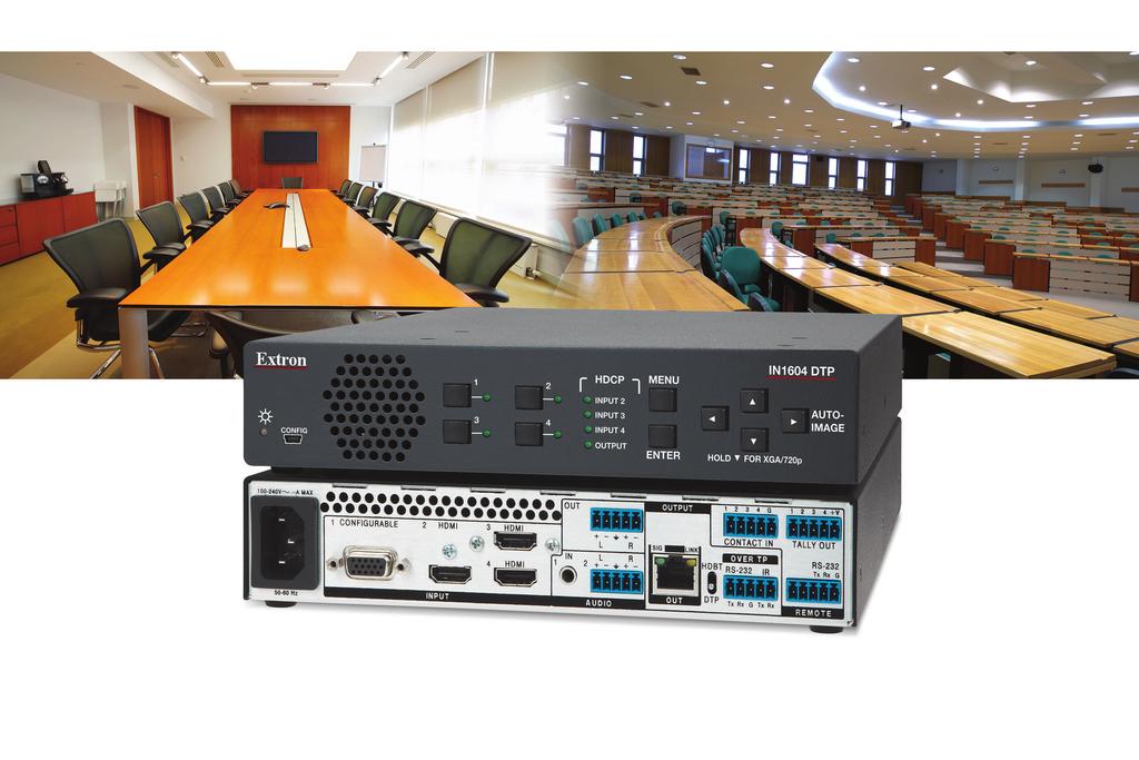 Scalers and Signal Processors IN604 DTP FOUR INPUT HDCP-COMPLIANT SCALER WITH DTP EXTENSION Comprehensive AV Signal Processing in a Compact Enclosure Integrates, analog video, and audio sources into