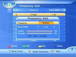 1) To scan a particular frequency Select a frequency you want to scan and press RED. This will add any channels found to the channel list.