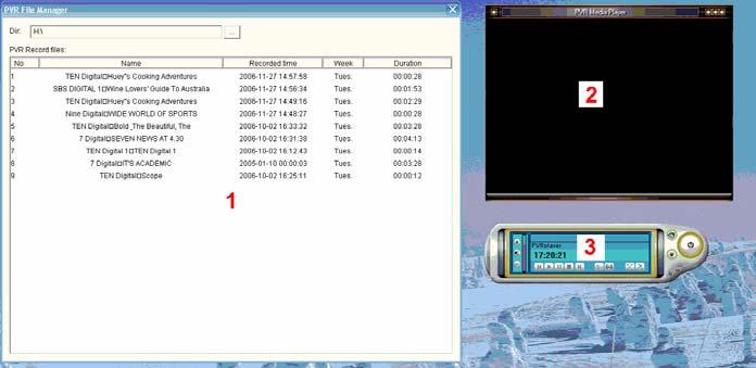 8.3 Run the software If the programs PVR File Manager, PVR Media Player and PVR recorded file player are not already open, open them from the programs folder (Start, All programs, PVR player 1.