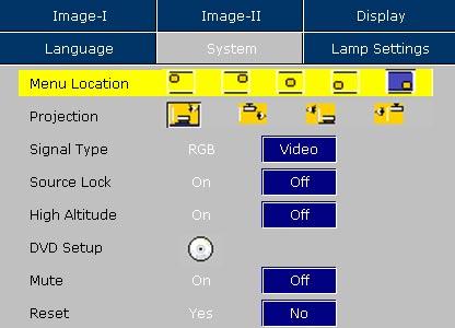 USER CONTROLS System Menu Location Choose the menu location on the display screen. Projection Front-Desktop The factory default setting.