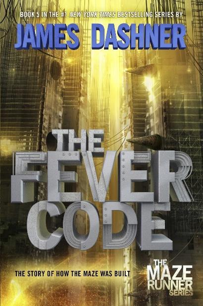 The Fever Code Author: James Dashner