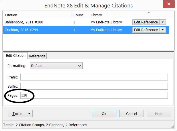 Click the EndNote tab Edit & Manage Citation(s). A new window will pop up 3. Enter the page number(s) in the Pages field, and click OK.