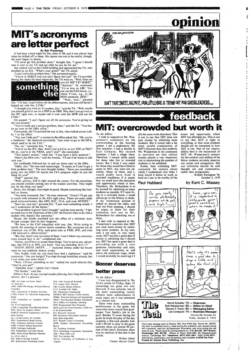 al-_ PAGE 4 THE TECH FRDAY, OCTOBER 6 19'78 - ~ ~~~~~~~~~~~~~~~~~~~~~~~ a10 ow Ts ;acronyms are letter perfect By 'Bob Wasserman t had been a hard nght for Jm, class of '80, and t was almost 3am when