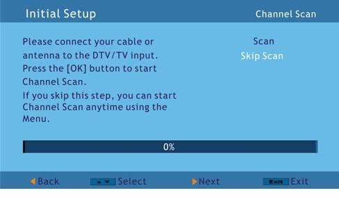 If you do not want to scan for channels at this time, press the button on the remote to highlight Skip Scan and then press the OK button. e.