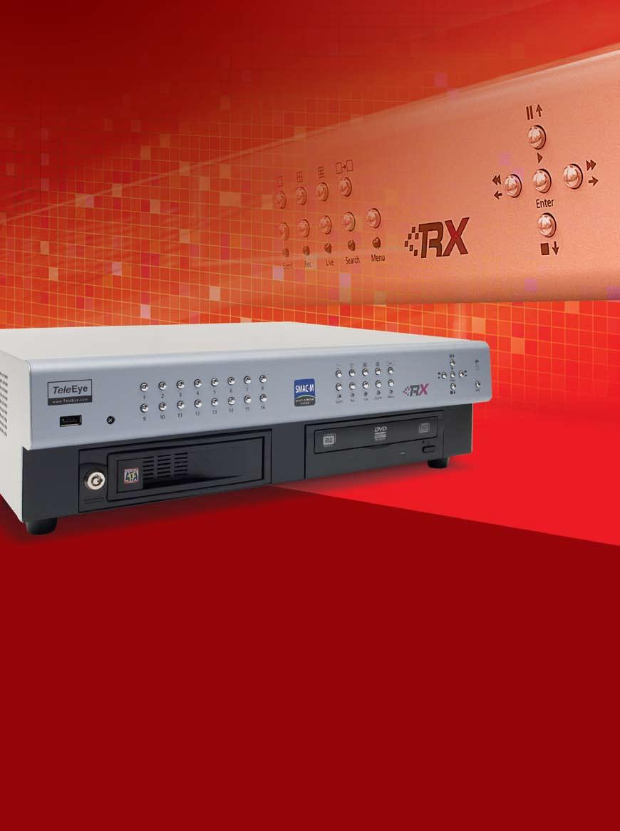 RX Series Video Recording Server TeleEye RX carries a range of professional digital video recording servers,