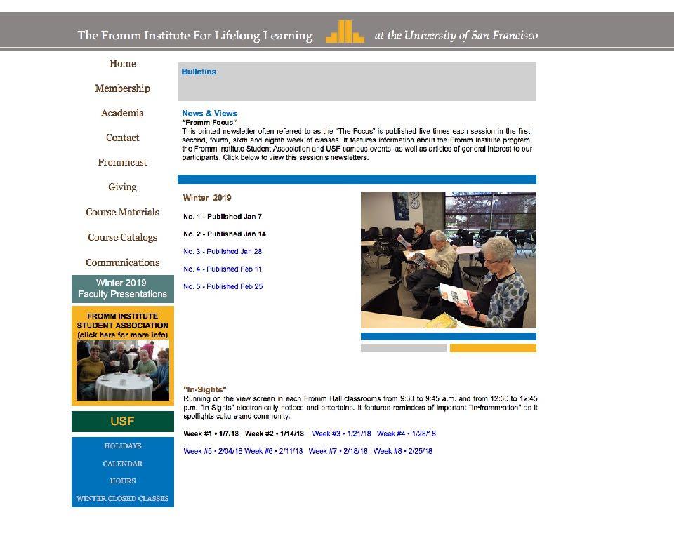 DID YOU KNOW? This electronic newsletter is available for download? Head on over to the Fromm Institute website (fromm.usfca.edu) and click on Communications.