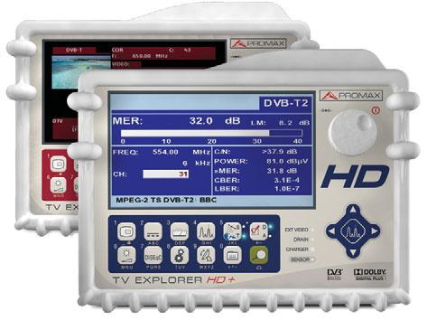 HD Designed The new TV EXPLORER HD, HD+ and HD LE are the first field strength meters of their kind to incorporate all the measurements and functions necessary to ensure proper reception of High