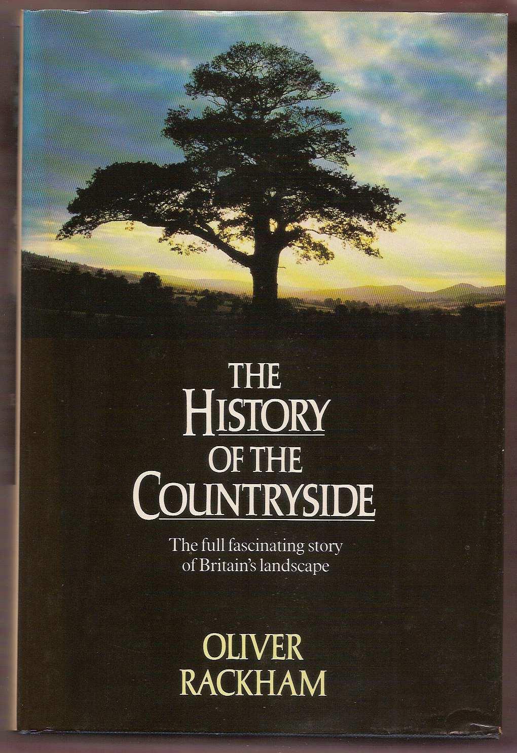 Rackham, Oliver, The history of the countryside. London: Dent, 1986.