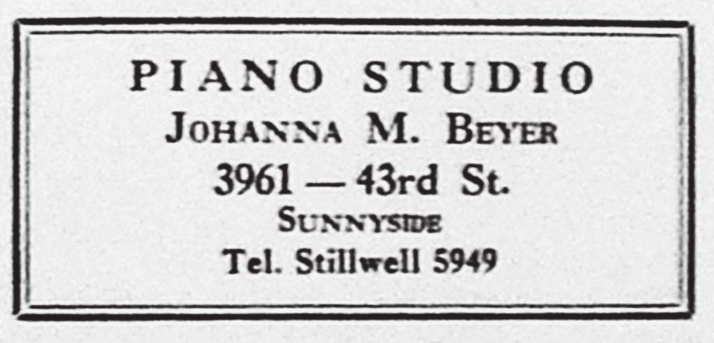Advertisement for Beyer s private piano studio, published in Sunnyside News, November 1929; copy located by Herbert Reynolds in the E.