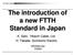 The introduction of a new FTTH Standard in Japan