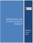 ENVISIONING THE FUTURE OF MUSIC THERAPY. Edited by Cheryl Dileo