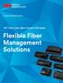 Flexible Fiber Management Solutions