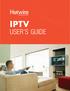 You have made a great decision in selecting Hotwire as your IPTV provider.