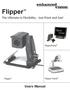 Flipper. The Ultimate in Flexibility Just Point and See! Users Manual. FlipperPanel. Flipper Stand. Flipper