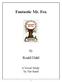 Fantastic Mr. Fox. Roald Dahl. A Novel Study by Nat Reed