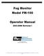 Fog Monitor Model FM-100. Operator Manual