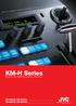 KM-H Series. Multi-format digital production switchers KM-H3000E KM-H3000U KM-H2500E KM-H2500U