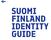 SUOMI FINLAND IDENTITY GUIDE. SUOMI FINLAND Identity guide 1