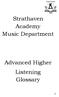 Strathaven Academy Music Department. Advanced Higher Listening Glossary