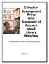 Collection Development Policy With Statement of Concern about Library Materials. For Branches of the York County Library System