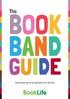 The BOOK BAND GUIDE. Find the right book, for the right child, at the right time.
