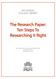The Research Paper: Ten Steps To Researching It Right