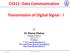 CS311: Data Communication. Transmission of Digital Signal - I