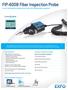 FIP-400B Fiber Inspection Probe FULLY AUTOMATED INSPECTION TOOL WITH EMBEDDED ANALYSIS