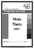 Music Theory. Level 1 Level 1. Printable Music Theory Books. A Fun Way to Learn Music Theory. Student s Name: Class: