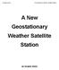 A Geostationary Weather Satellite Station. A New. by Douglas Deans