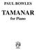PAUL BOWLES. TAMANAR for Piano. A Paul Bowles. Archive Publication
