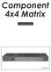 Component 4x4 Matrix. Operation Manual CCMX-44