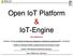 Open IoT Platform & IoT-Engine