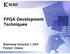 FPGA Development Techniques. Wednesday November 3, 2004 Polytech Orléans