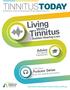 TinniTusToday. Podcast Series First Aid Tools & Information. ATA s New. Visit & Learn More About Tinnitus Online at ATA.org