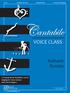 Cantabile VOICE CLASS. Katharin Rundus. A Manual about Beautiful, Lyrical Singing for Voice Classes and Choral Singers