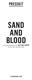 presskit SAND AND BLOOD FIRST FEATURE DOCUMENTARY FILM by Matthias Krepp AUSTRIA / 90min / FILMACADEMY VIENNA