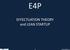 E4P EFFECTUATION THEORY and LEAN STARTUP