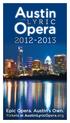 Austin LYR IC. Opera Epic Opera. Austin s Own. Tickets at AustinLyricOpera.org
