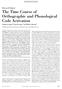 The Time Course of Orthographic and Phonological Code Activation Jonathan Grainger, 1 Kristi Kiyonaga, 2 and Phillip J. Holcomb 2