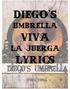 Diego s. Umbrella Viva. La Juerga Lyrics