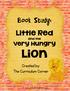 Book Study: Little Red. and the Very Hungry. Lion. Created by: The Curriculum Corner. thecurriculumcorner.com