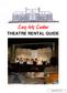 Cary Arts Center THEATRE RENTAL GUIDE