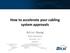 How to accelerate your cabling system approvals