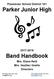 Flossmoor School District 161. Parker Junior High Band Handbook. Mrs. Elana Reid Mrs. Heather Hoefle Directors
